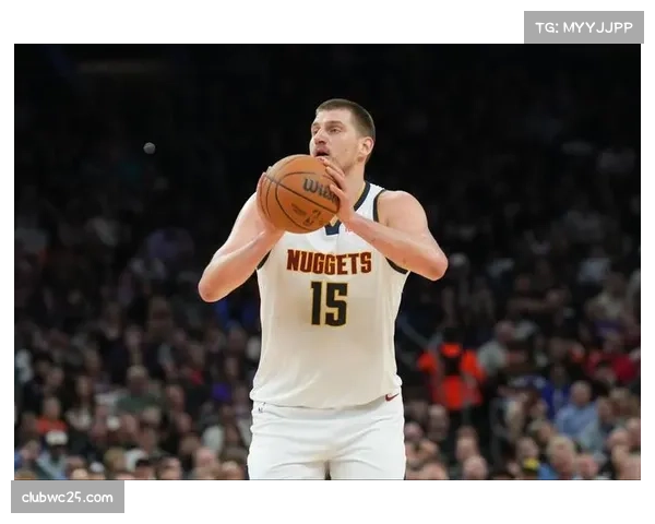 掘金20胜6负稳居西部第二 约基奇领导体系成熟